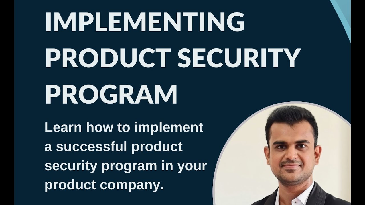 Learn to implement product security program in 2025 with examples | Product Security Webinar