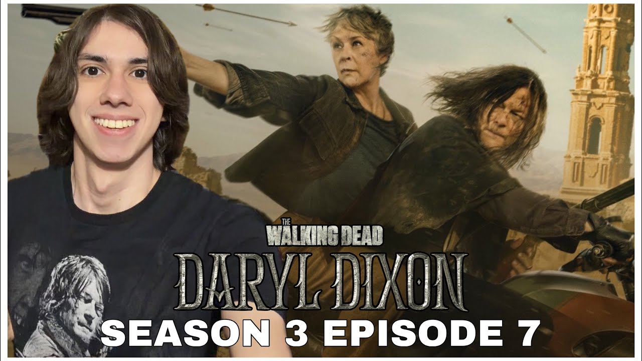 The Walking Dead: Daryl Dixon Season 3 | Episode 7 Review