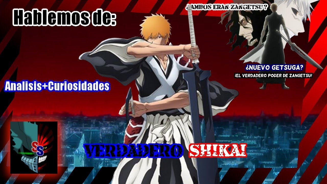Ichigo True Shikai, Análisis ‐ Bleach - Shandro Shinihero