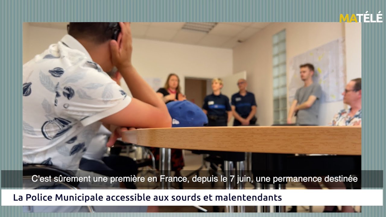 INITIATIVE : La Police Municipale accessible aux sourds et aux malentendants