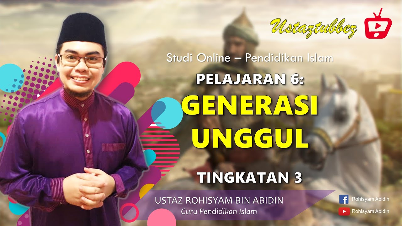 6 | Pendidikan Islam Tingkatan 3 | Generasi Unggul | URA