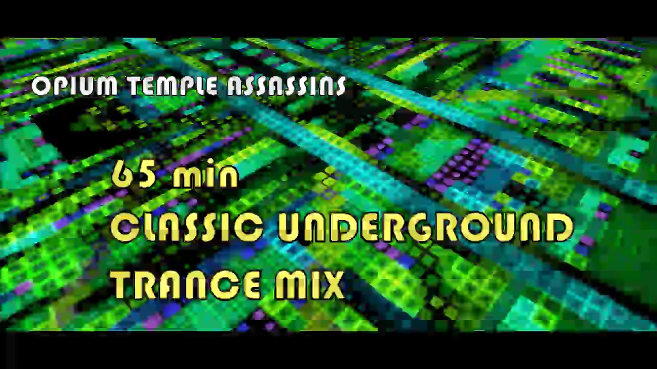 65 min classic underground trance mix