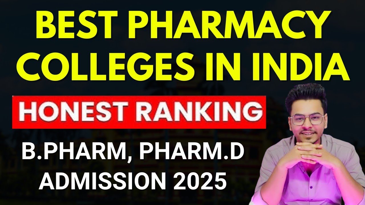 Best Pharmacy Colleges in India | Honest Ranking | For D.Pharm, B.Pharm, Pharm.D, M.Pharm Admission