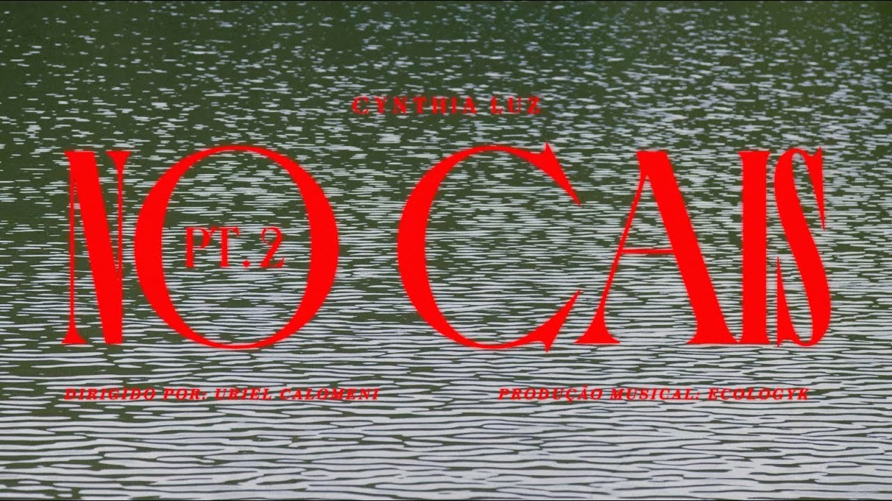 Cynthia Luz - No Cais, pt.2 (prod. Ecologyk)
