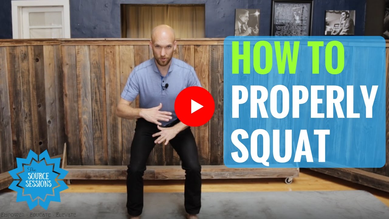 How to do a PROPER SQUAT & Self-Assessment - The Source Sessions