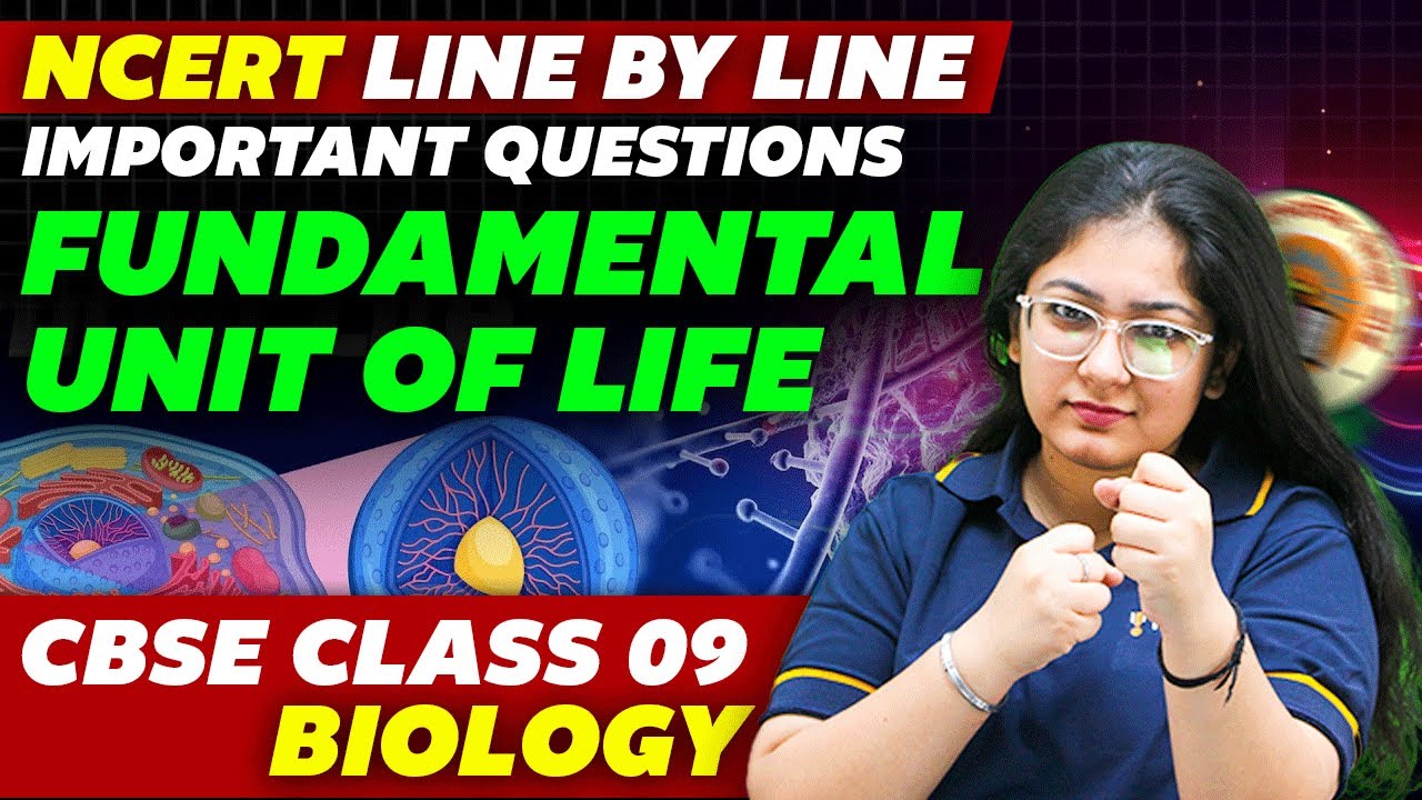 Fundamental Unit of Life | NCERT Line by Line | CBSE Class 9 Biology | Khushboo Ma'am
