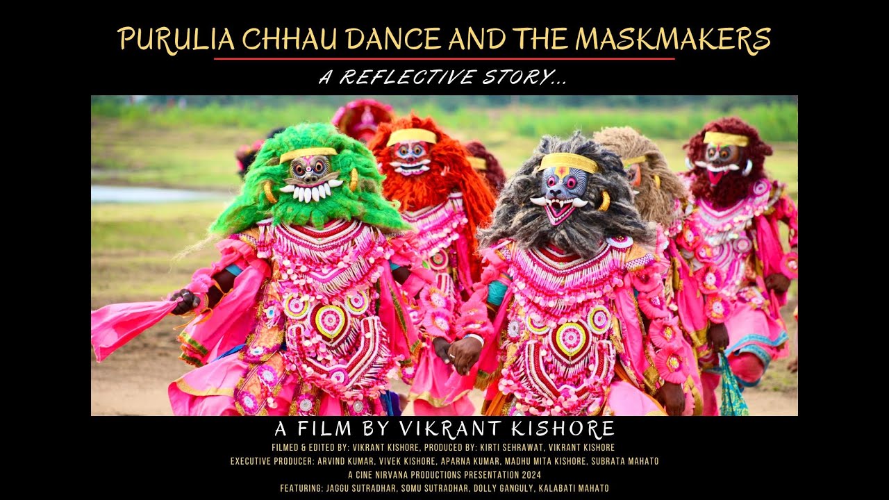 Trailer: Purulia Chhau and the Mask Makers: A Reflective Story by Vikrant Kishore