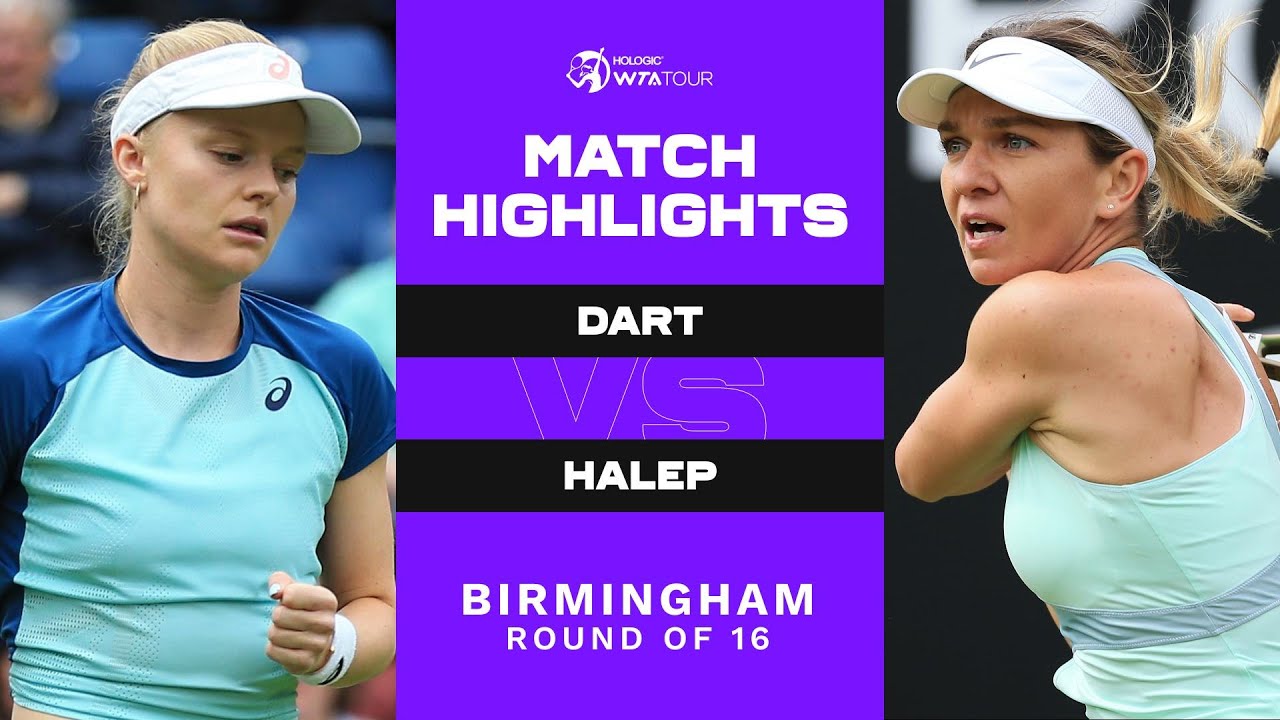 Harriet Dart vs. Simona Halep | 2022 Birmingham Round of 16 | WTA Match Highlights