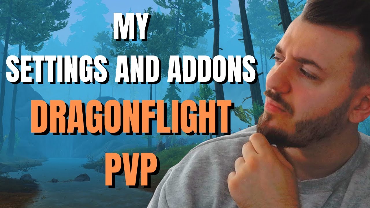 PVP Combat Settings and Addons Dragonflight PVP