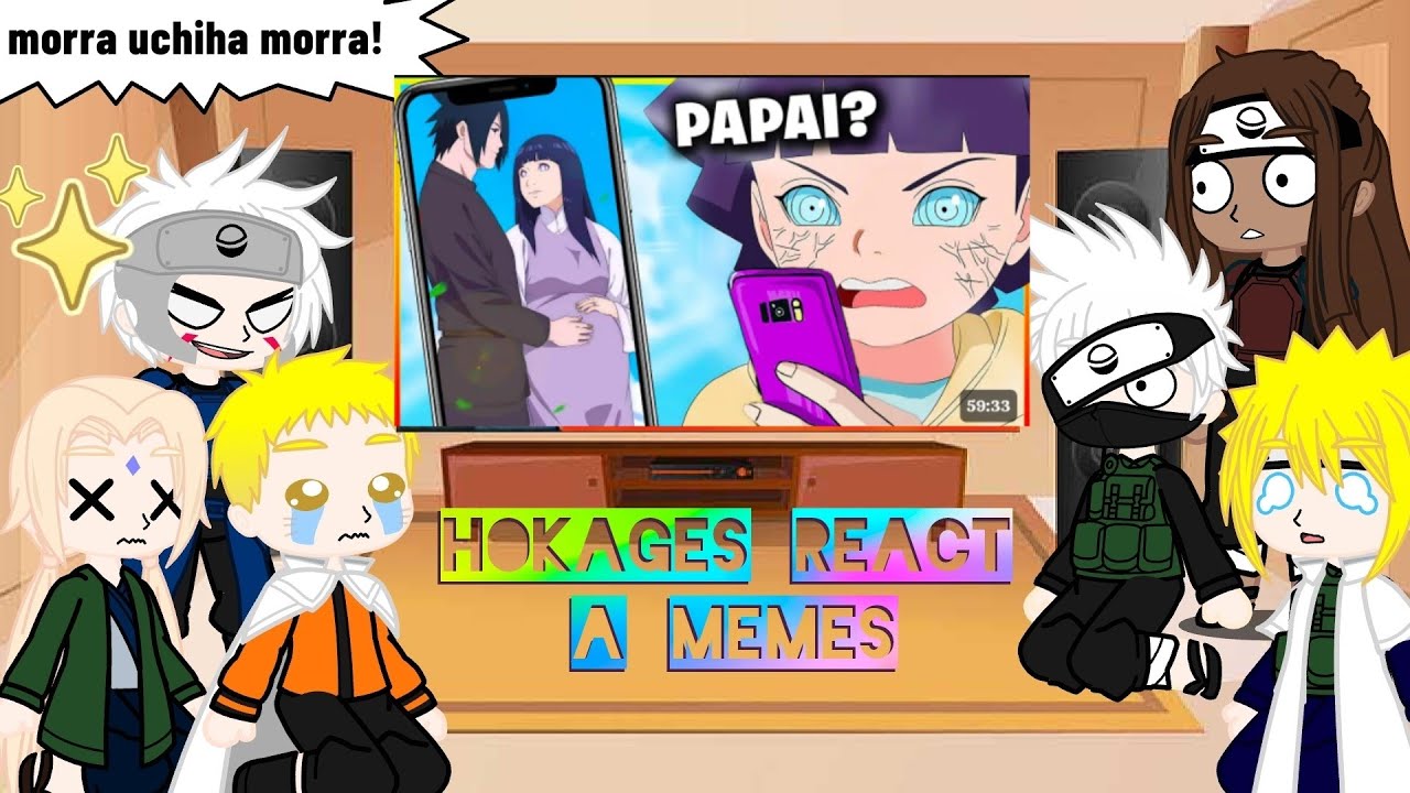 HOKAGES react a MEMES DE NARUTO 😂❤️ HOKAGES DE KONOHA REACT A MEMES 1