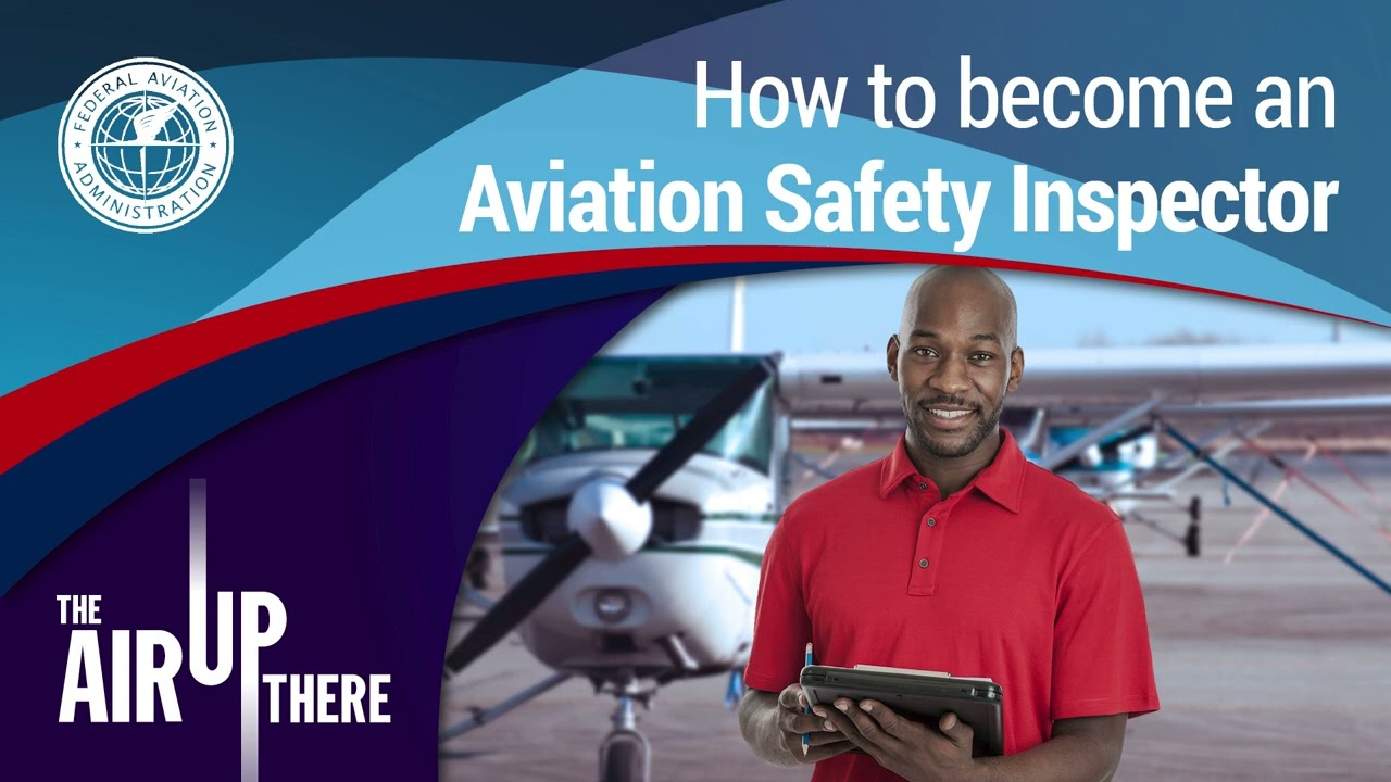 Sn 3 Ep 5: How to Become an Aviation Safety Inspector