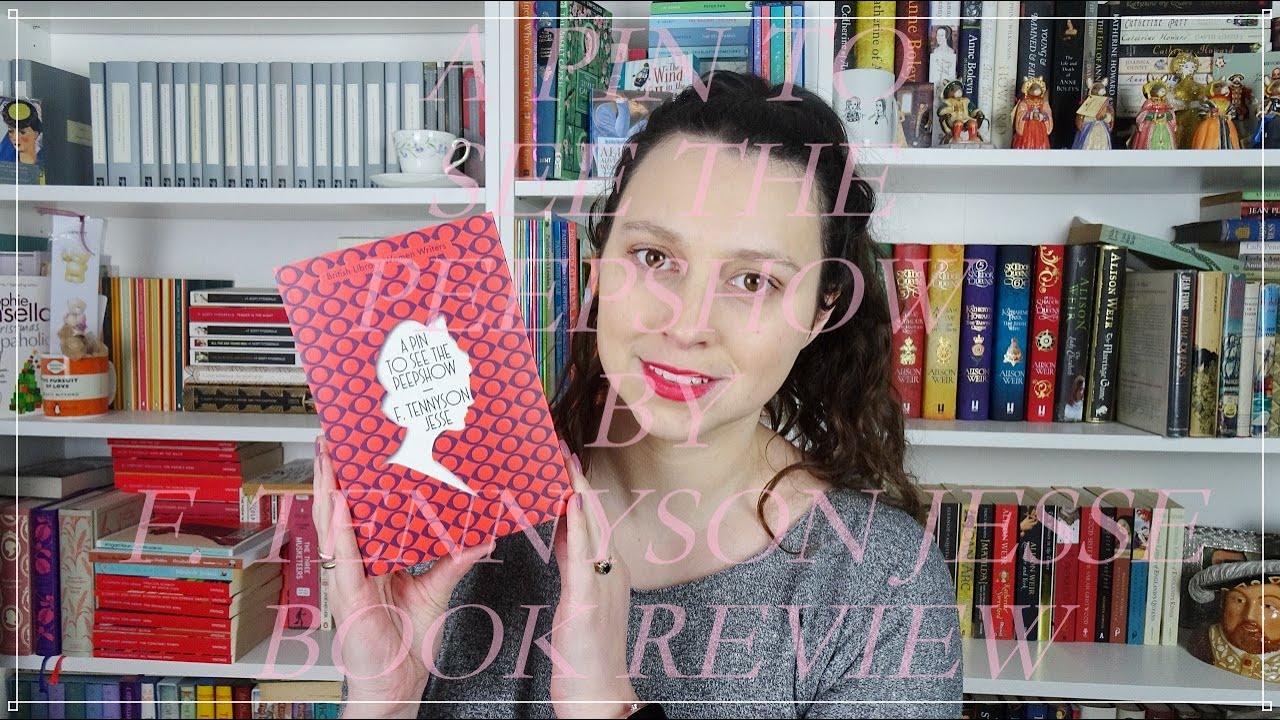 A Pin To See The Peepshow By F Tennyson Jesse Book Review