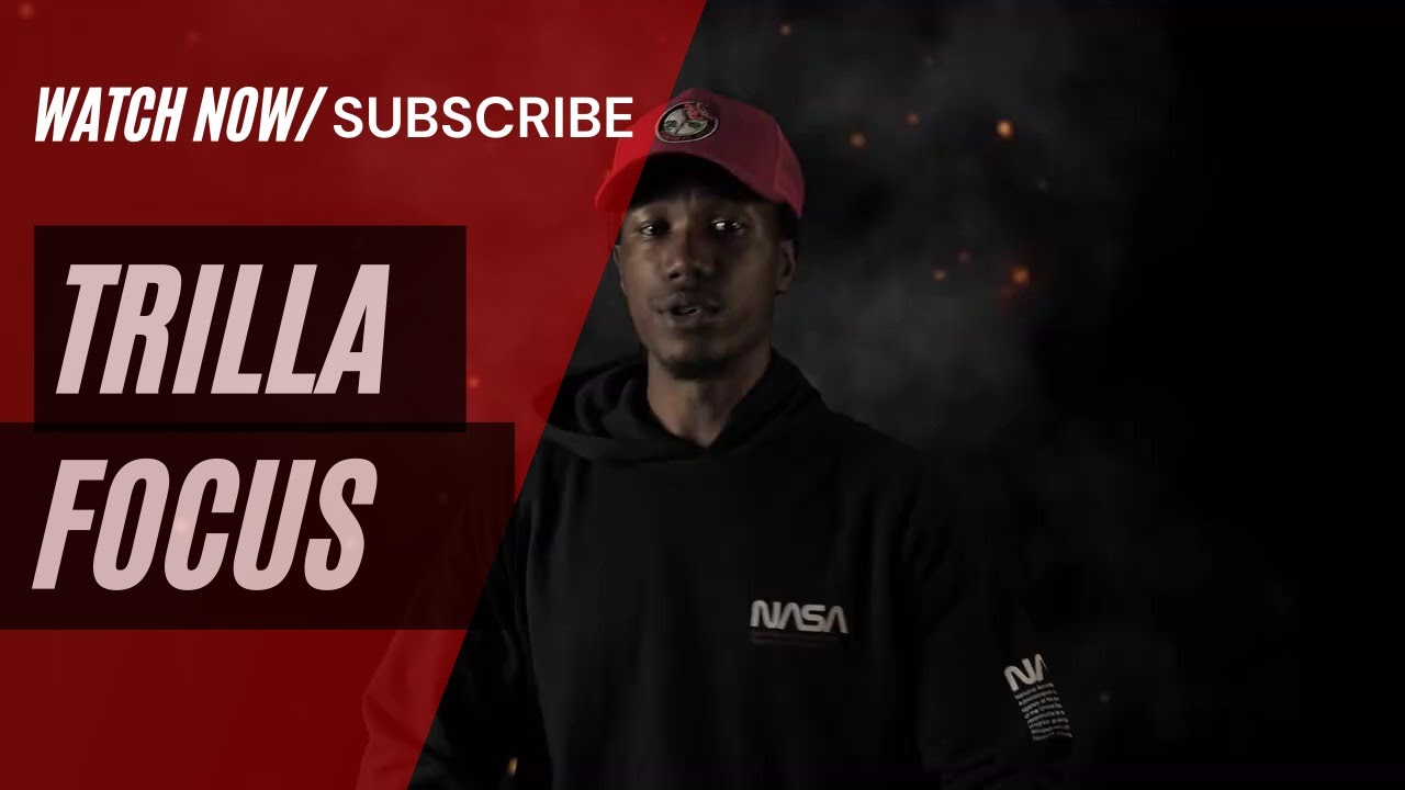 TRILLA - Focus | Music Video