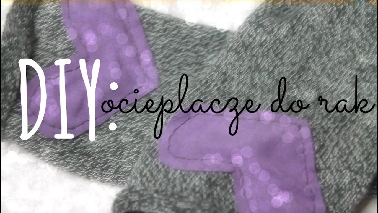 DIY / ZRÓB TO SAM:  Jak zrobić ocieplacze na ręce ze skarpetek?