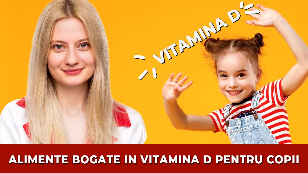 Alimente bogate in vitamina D pentru copii