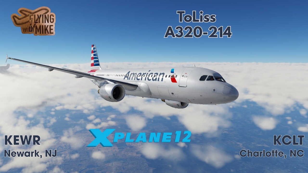 | ToLiss A320 CEO| KEWR Newark, NJ to KCLT Charlotte, NC|