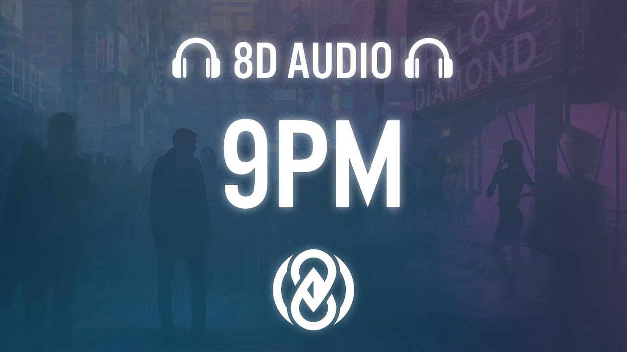 ISAEV - 9PM (Your Love) | 8D Audio 🎧