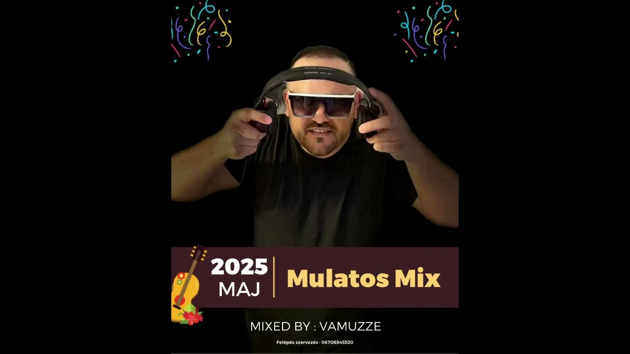 Mulatós Mix MÁJUS 2025 - Legjobb mulatós Zenék 2025 (Mixed BY : VAMUZZE) ❤️