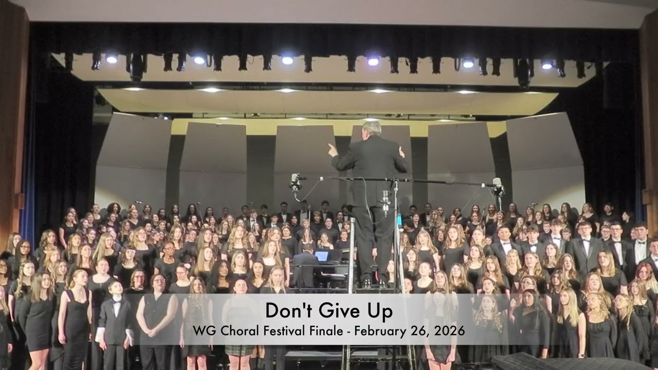 WG Choral Festival Finale - Don't Give Up