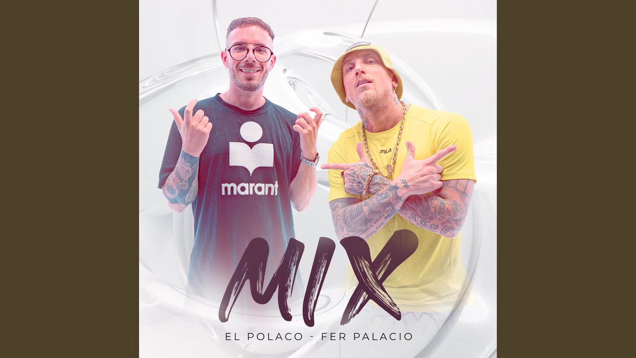 Mix El Polaco - Fer Palacio