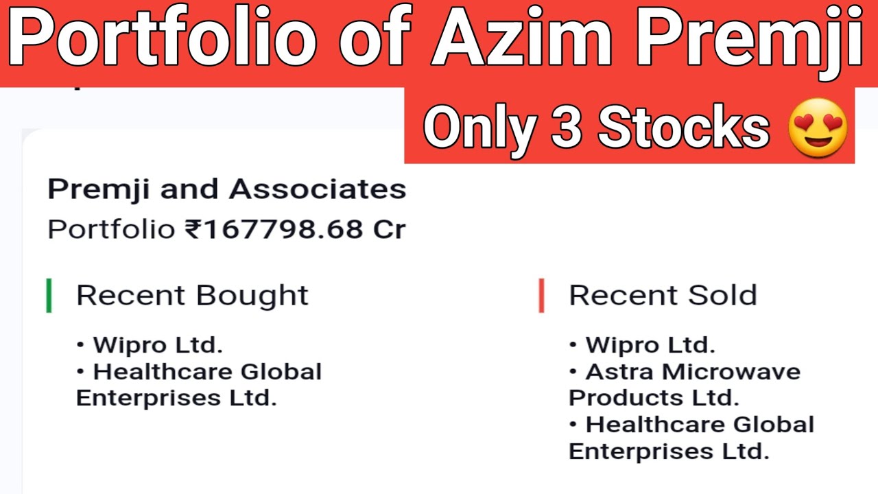 Unveiling Azim Premji's Portfolio: 3 Stocks That Dominate