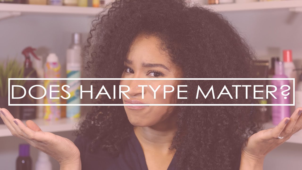 Does Your Hair Type REALLY Matter?