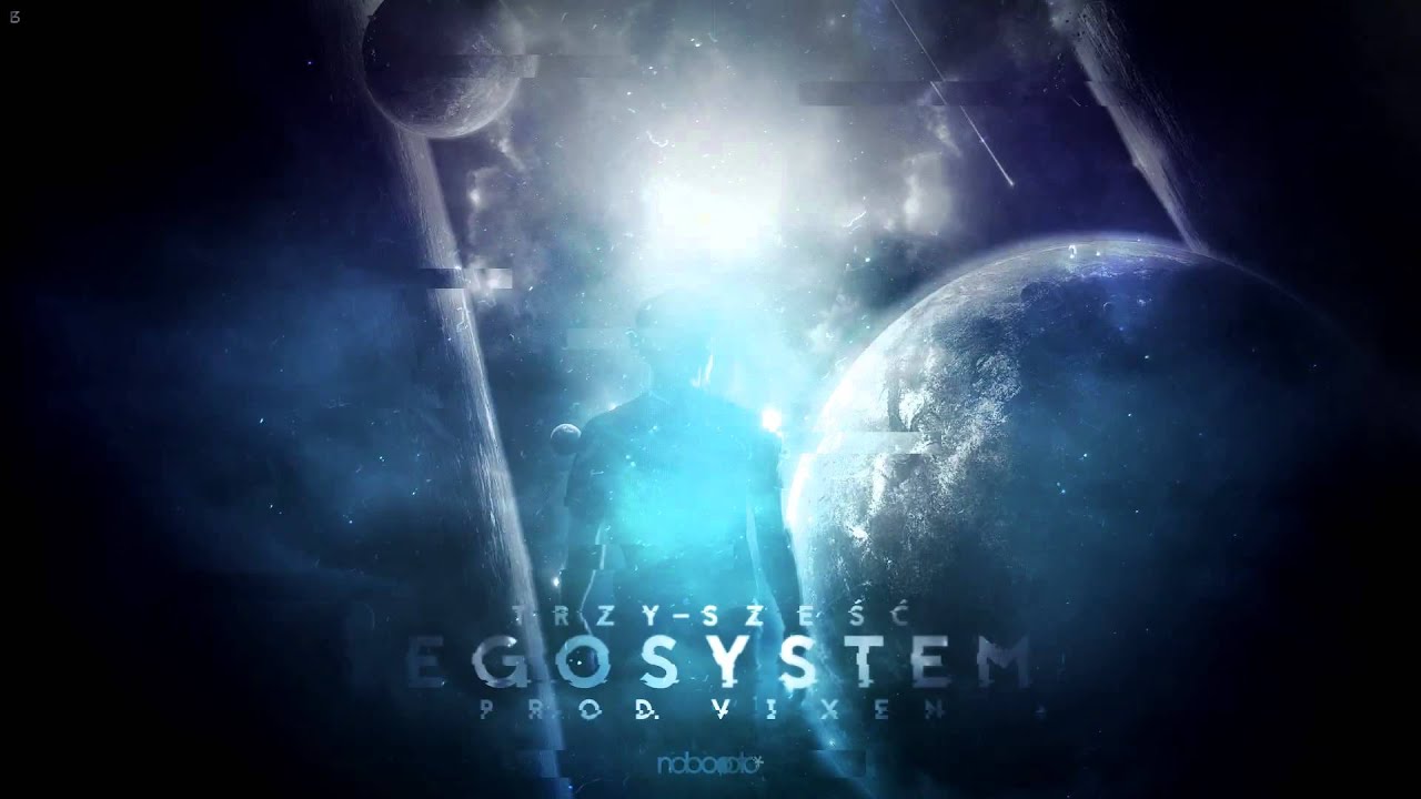 Trzy Sześć - Egosystem (prod. Vixen)