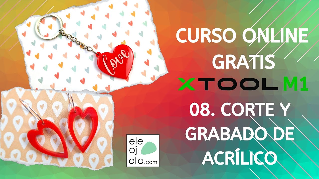 Curso online gratis de xTool M1: 08 Corte y grabado de acrilico con Xtool M1