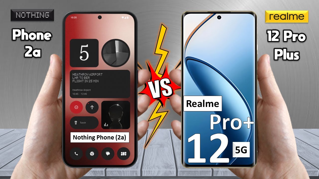 Nothing Phone 2a Vs Realme 12 Pro Plus  - Full Comparison 🔥 Techvs