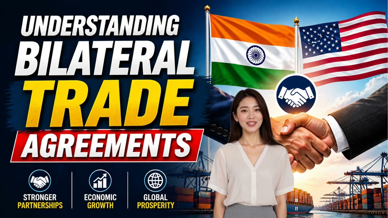 Understanding Bilateral Trade Agreements (2 Minutes)
