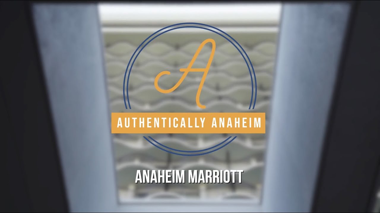 Authentically Anaheim: Anaheim Marriott