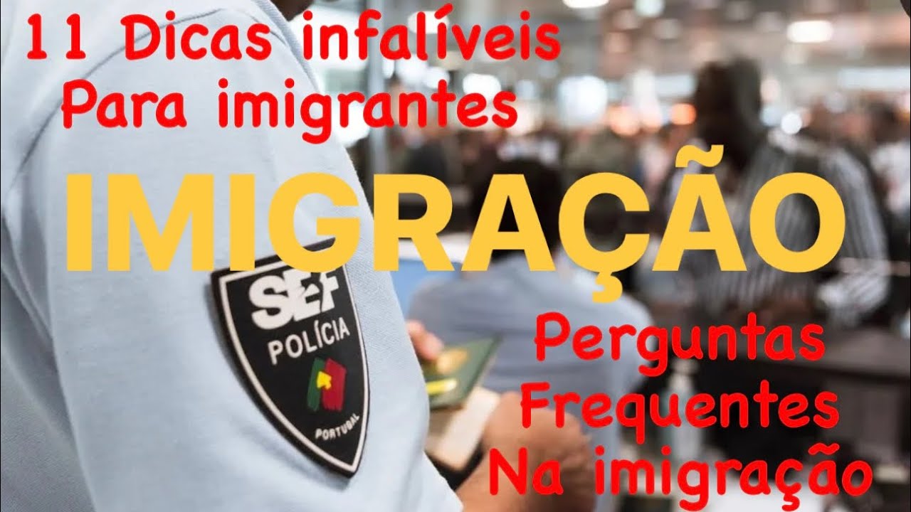 COMO PASSAR NA IMIGRAÇÃO DE PORTUGAL EM 2024