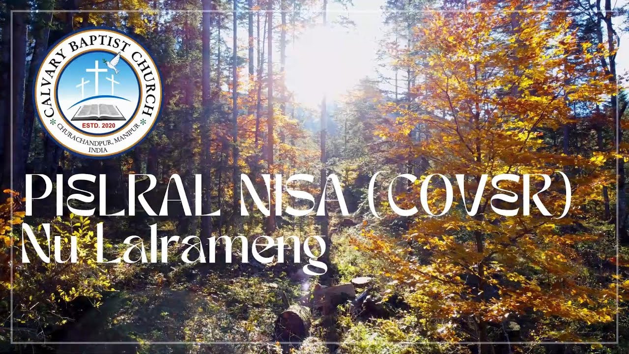 PIELRAL NISA (COVER) || Nu Lalrameng