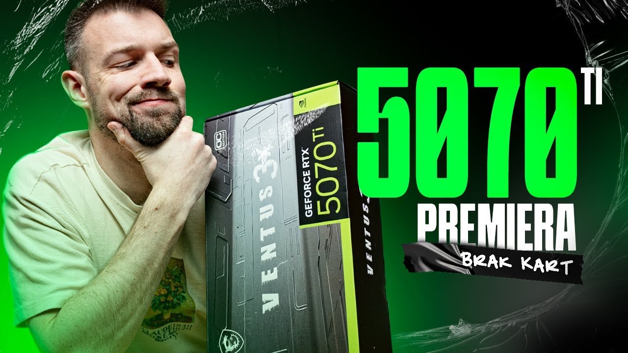 RTX 5070 Ti: PRZECIĘTNA KARTA GRAFICZNA W CENIE, KT&Oacute;REJ NIE POWINNO BYĆ!