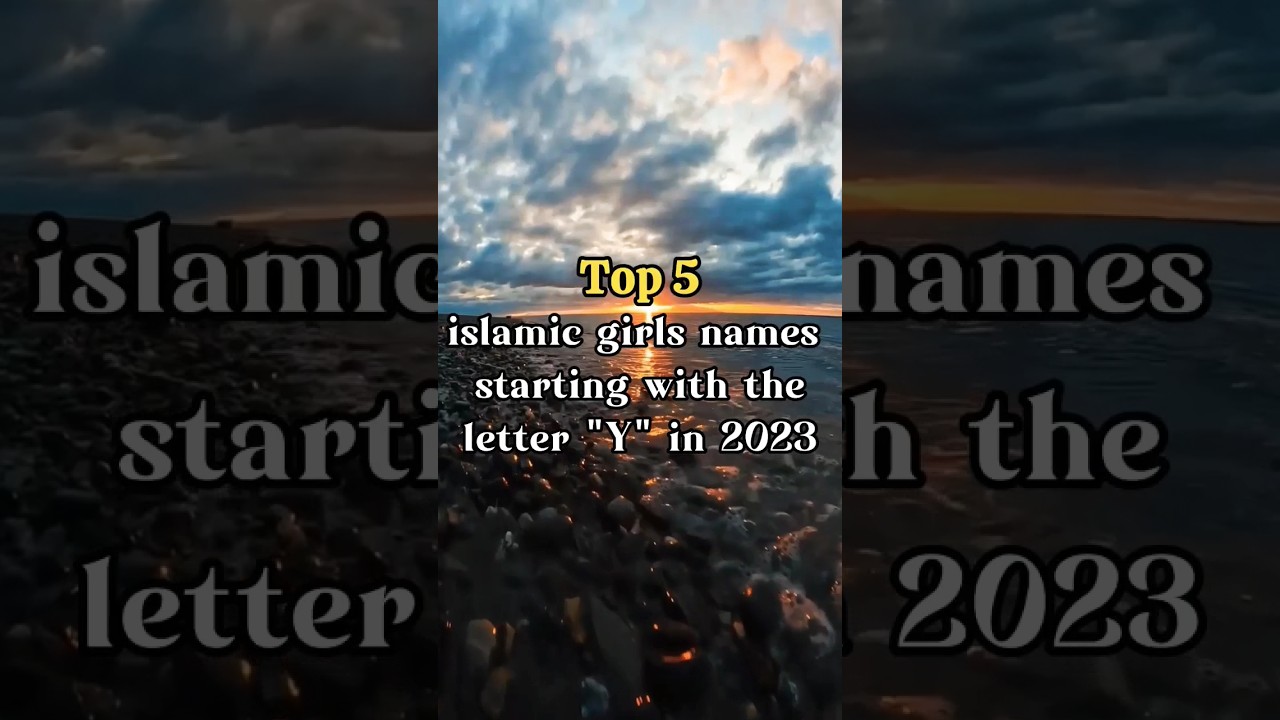 Popular islamic girls names starting with the letter 