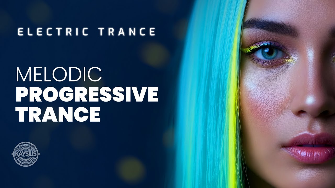 Electric Trance | MELODIC PROGRESSIVE TRANCE for Focus, Energy & Inner Flow