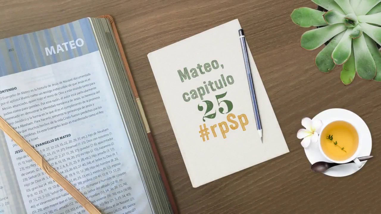 Mateo 25 Resumen Pr. Adolfo Suarez | Reavivados Por Su Palabra