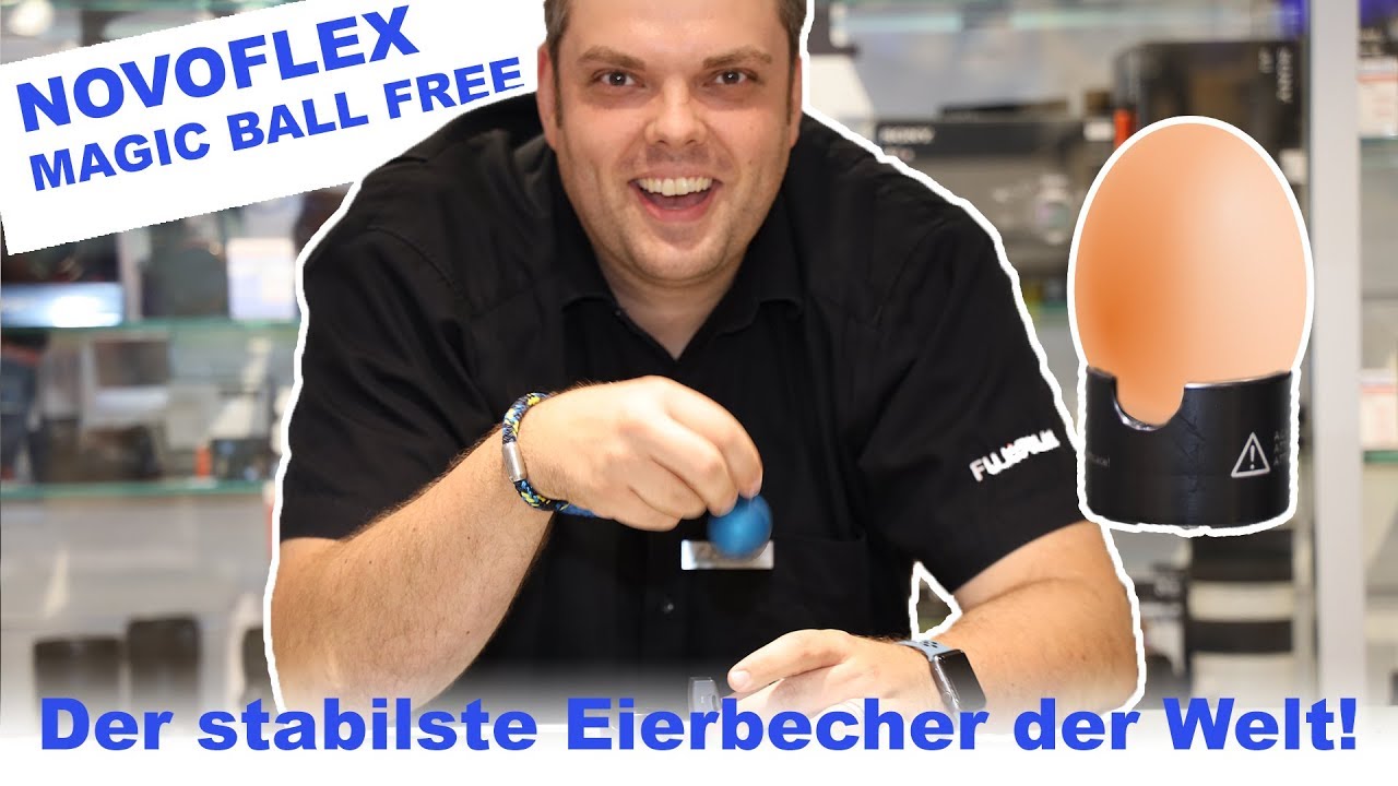 Novoflex Magic Ball Free - der stabilste Eierbecher der Welt