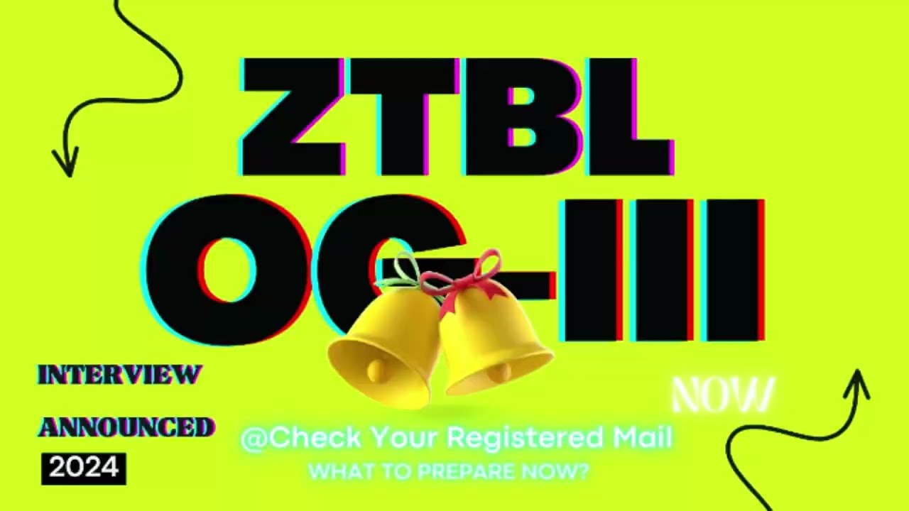 ZTBL OG -III Interviews 2024 | Interviews Announced 2024 | ZTBL Interview Questions
