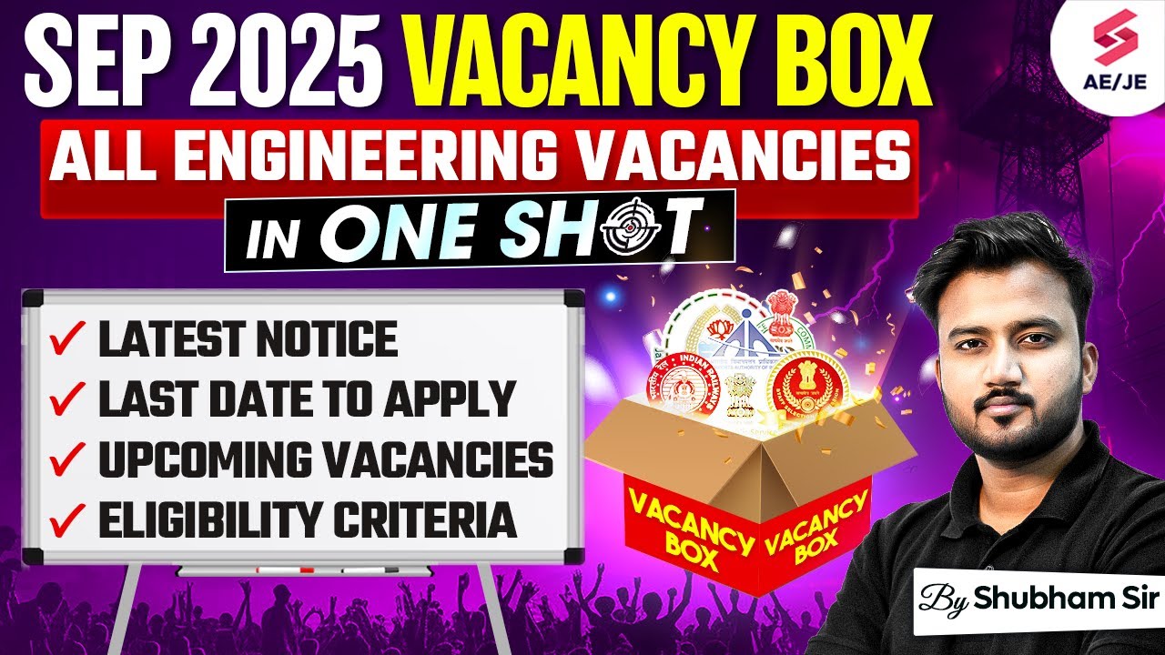 September 2025 AE JE Vacancies Update | Upcoming & Ongoing AE JE Vacancy 2025 | Shubham Sir