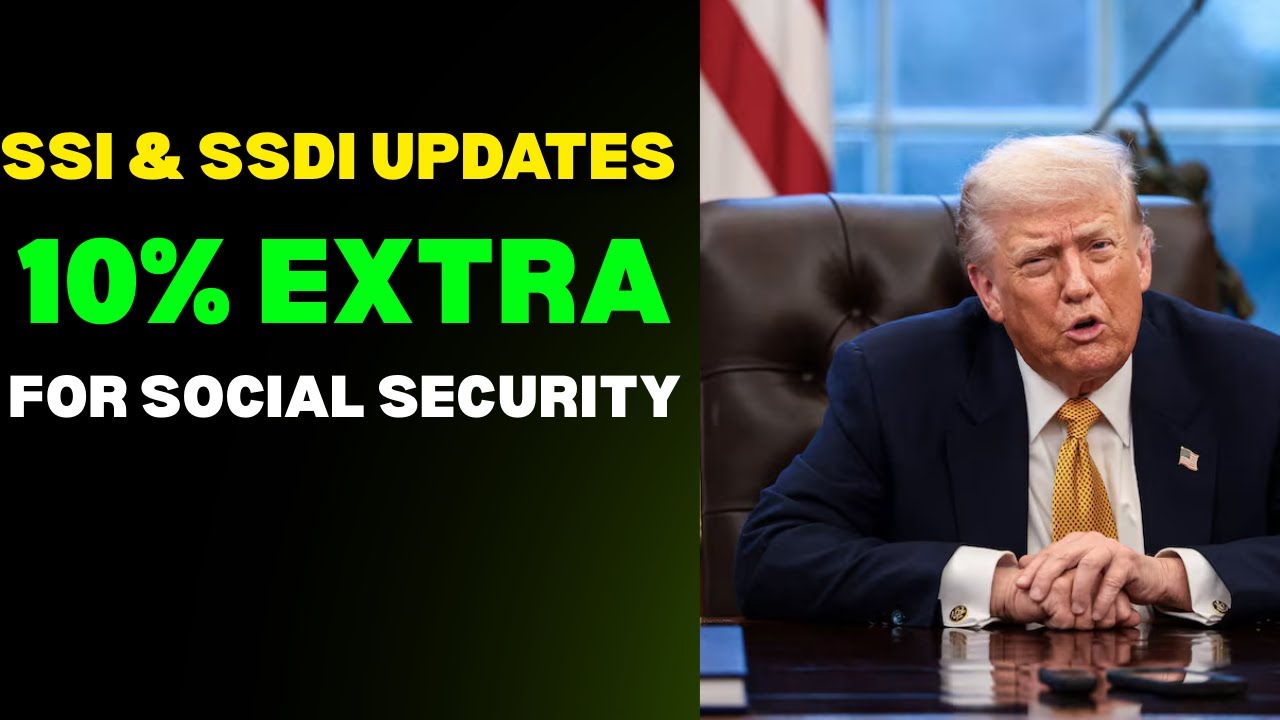 SSI & SSDI Updates &mdash; 10% extra payments for social security as a bonus