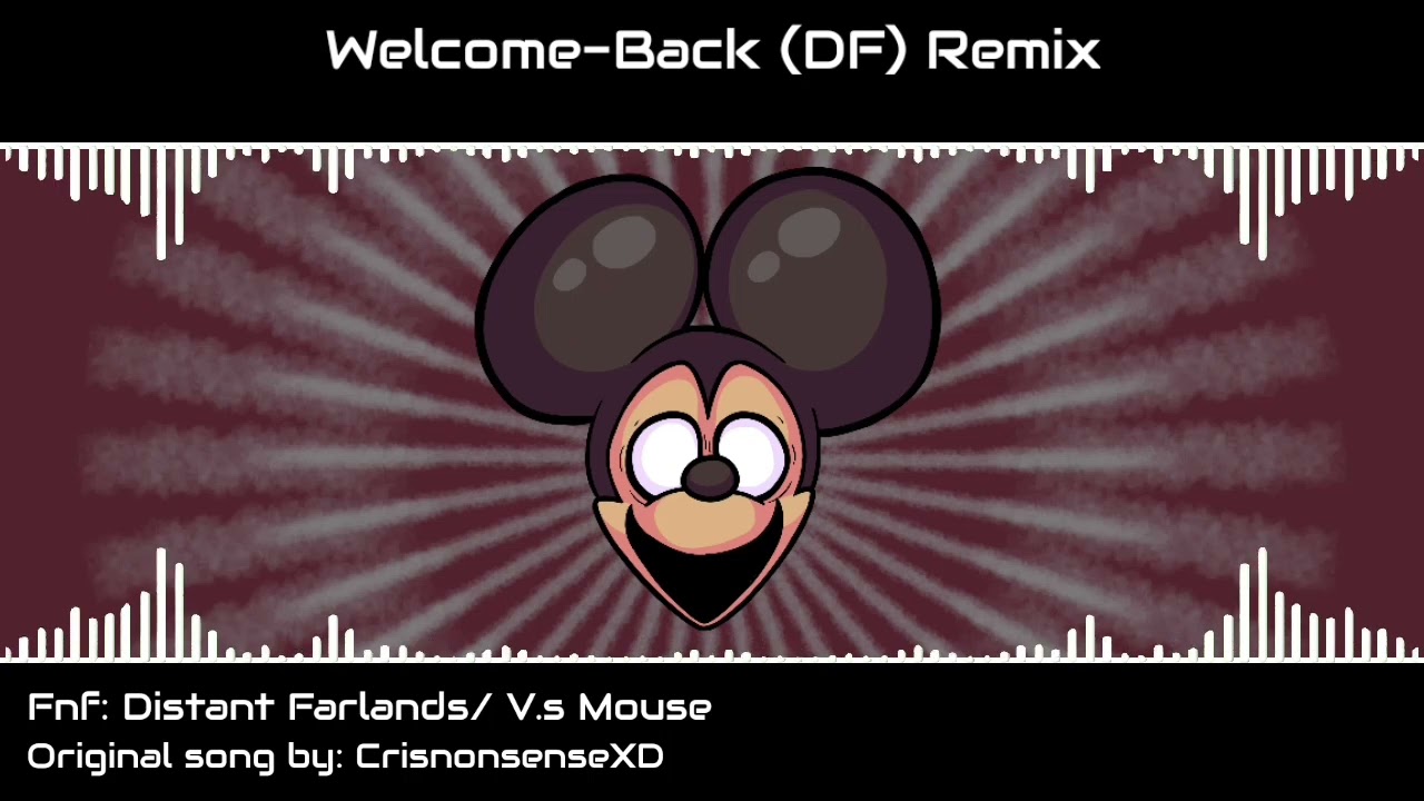 [Month of The Mouse] Welcome-Back DF Remix (FANMADE) V.s Mouse