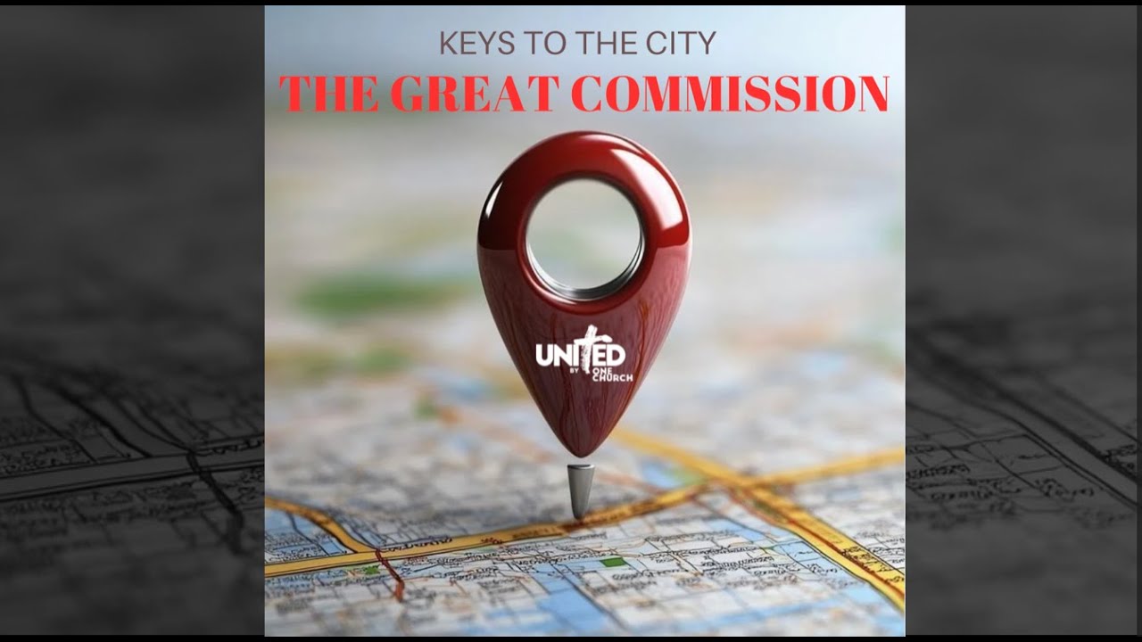 SUNDAY SERVICE 23rd OF NOVEMBER, 2025 - THE KEYS TO THE CITY - THE GREAT COMMISSION.