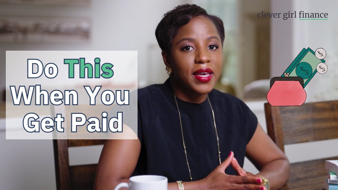 7 Essential Things To Do As Soon As You Get Paid!💰| Clever Girl Finance