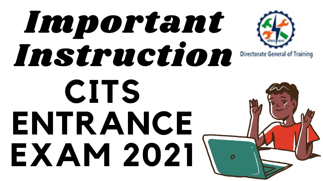 CITS Entrance Exam 2021 Important Exam Instruction For Every Candidates | Exam के लिए अनिवार्य