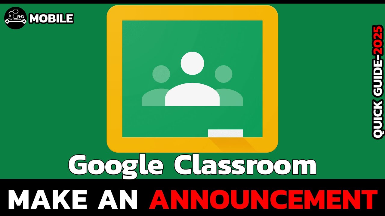 How to Post Announcements in Google Classroom App (2025 Update)?