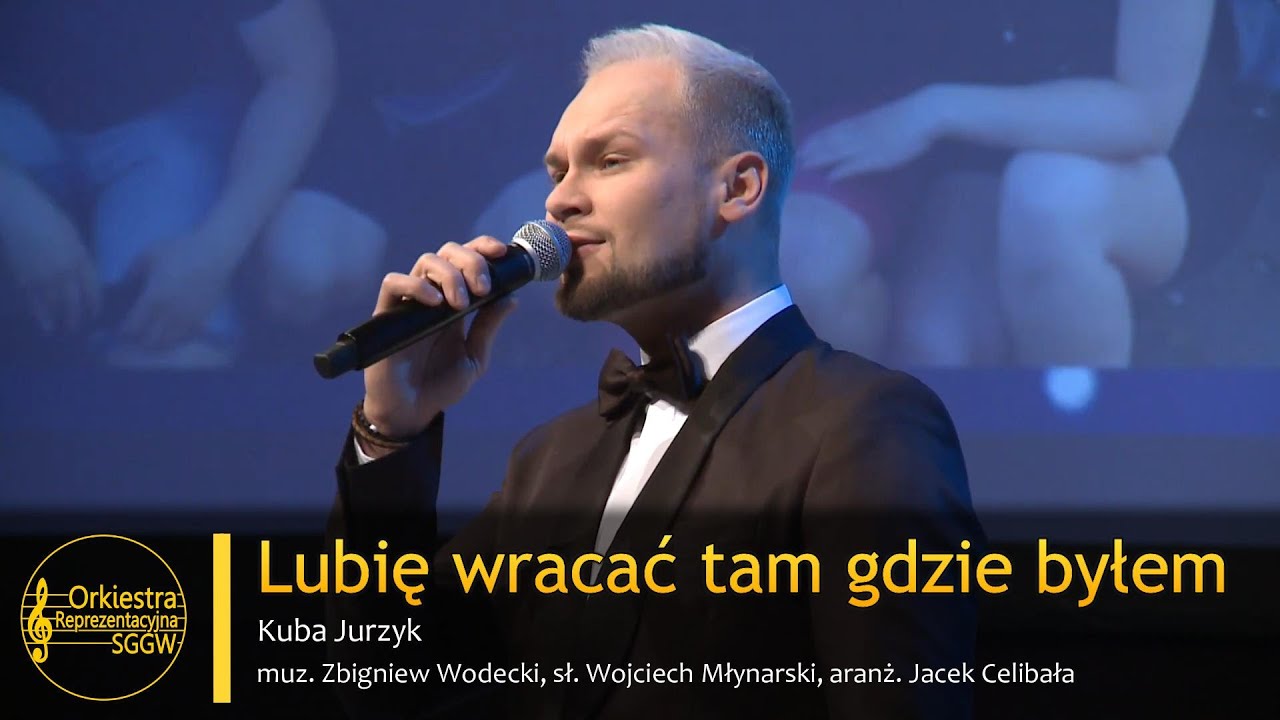 Lubię wracać tam gdzie byłem - Orkiestra Reprezentacyjna SGGW i Kuba Jurzyk