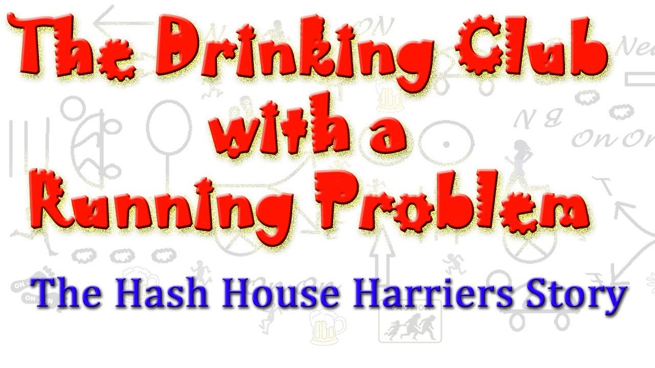History Of The Hash House Harriers - The Drinking club with a Running  Problem