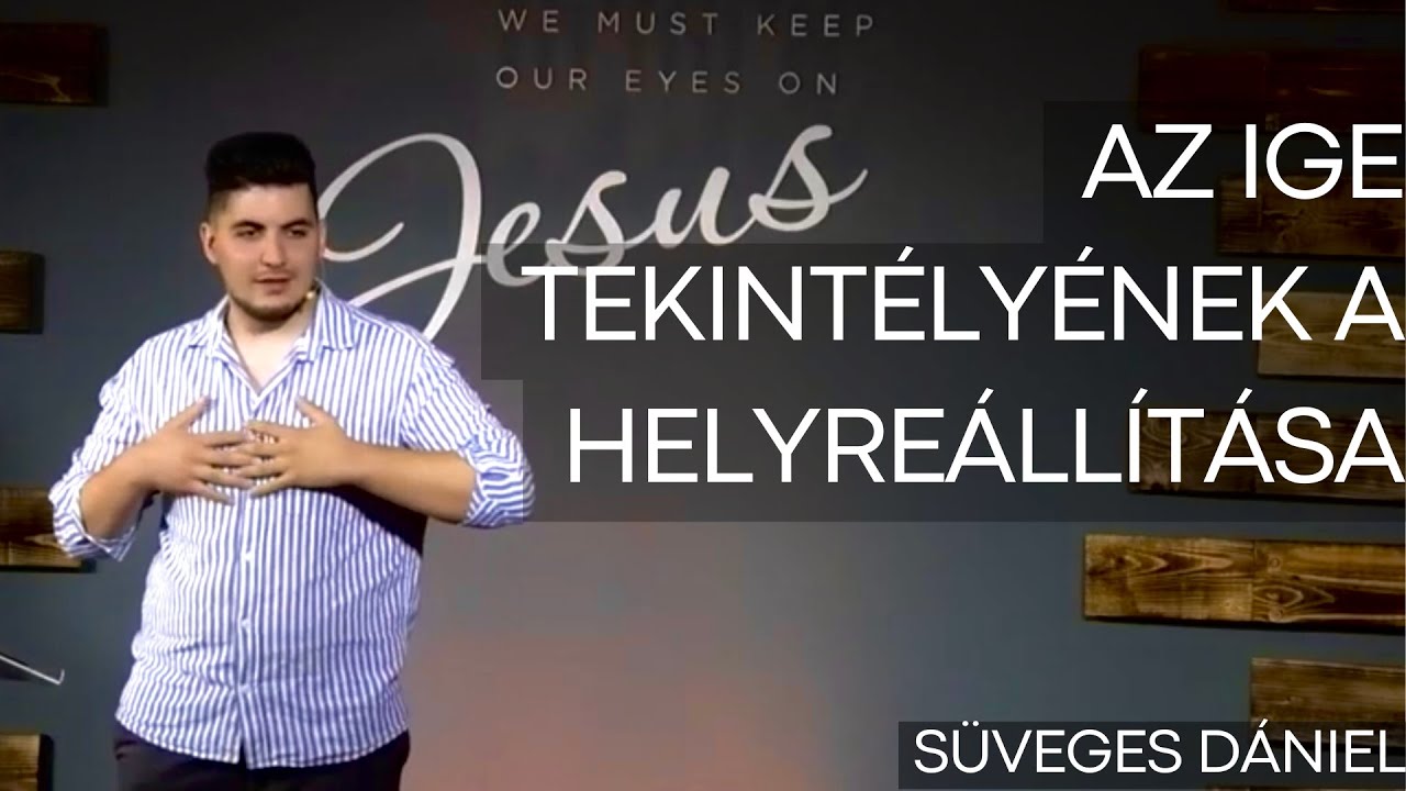 Süveges Dániel - Az Ige tekintélyének a helyreállítása