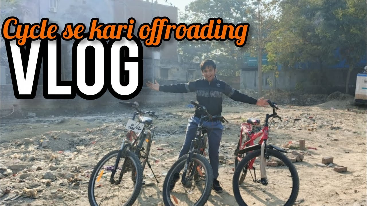 Cycle se kari offroading with @VLOGGINGBYNaksh  😮 || @VLOGSLIKEVansh 